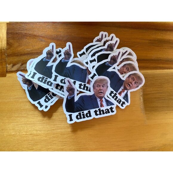 25 Donald Trump I DID THAT Stickers Decals Gas Pump Station 2" Trump Sti… - Picture 3 of 7